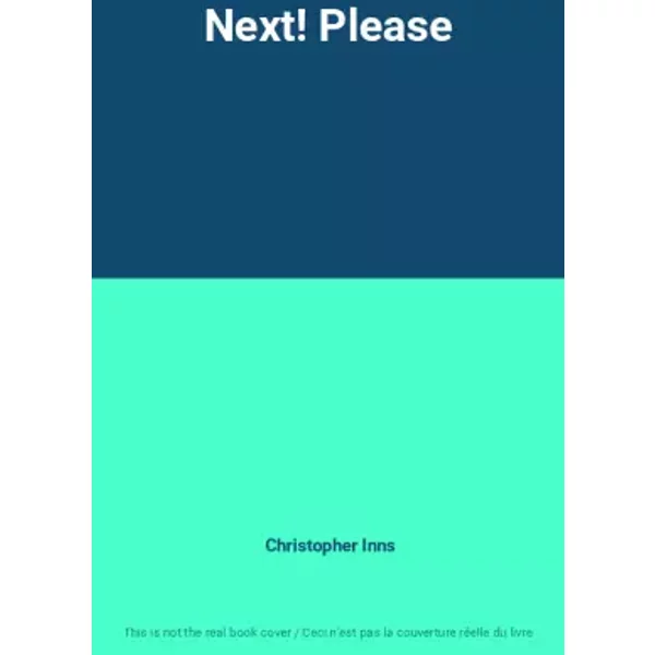 Next! Please - Christopher Inns