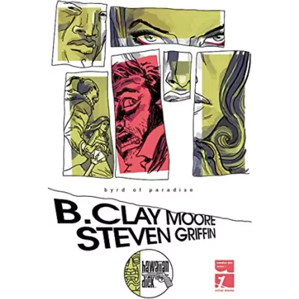 Hawaiian Dick Volume 1: Byrd Of Paradise - B. Clay Moore
