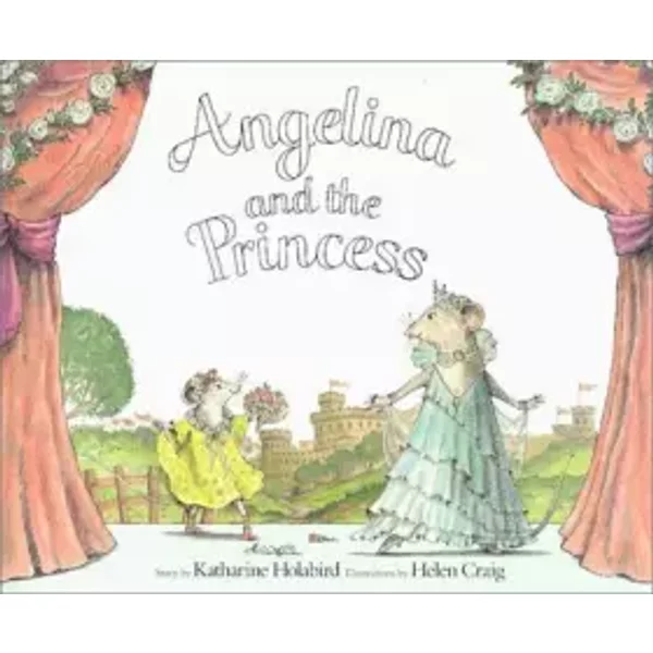 Angelina and the Princess - Helen Craig, Katharine Holabird