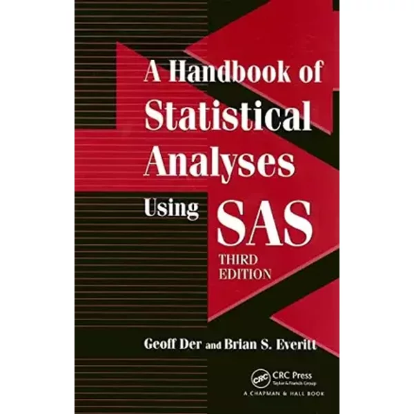 A Handbook of Statistical Analyses using SAS - Geoff Der
