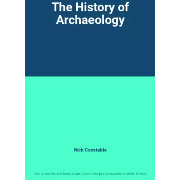 The History Of Archaeology - Nick Constable-image