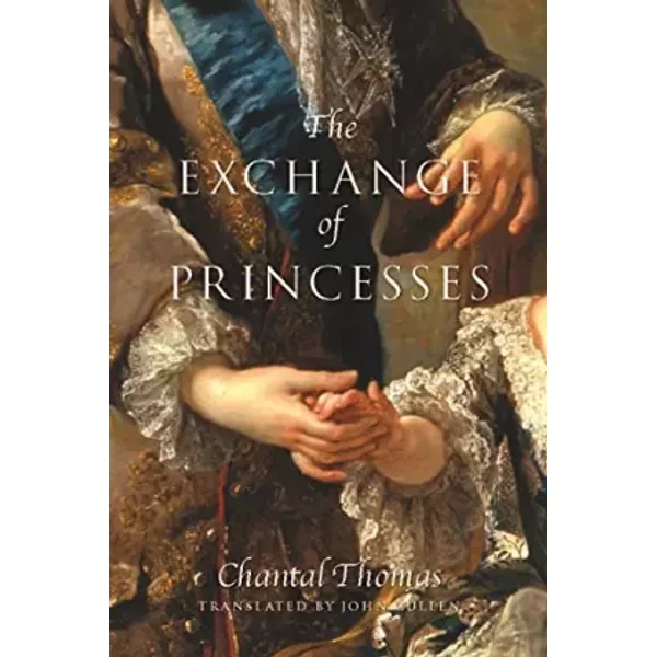 The Exchange Of Princesses - Chantal Thomas-image