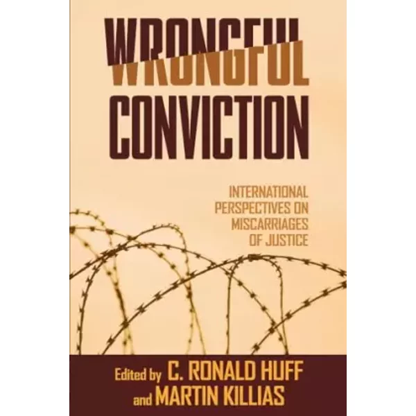 Wrongful Conviction: International Perspectives on Miscarriages of Justice
