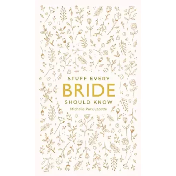 Stuff Every Bride Should Know - Michelle Park Lazette-image
