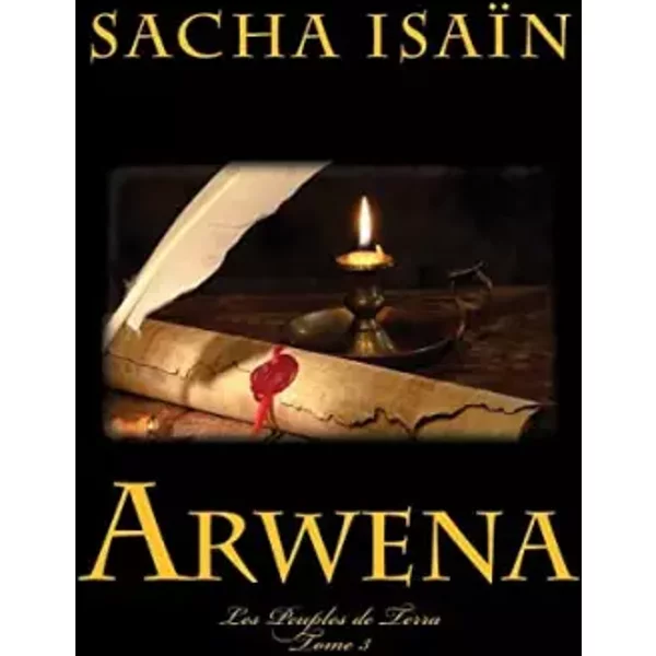 Arwena (Les Peuples De Terra) (French Edition) - Sacha IsaïN-image
