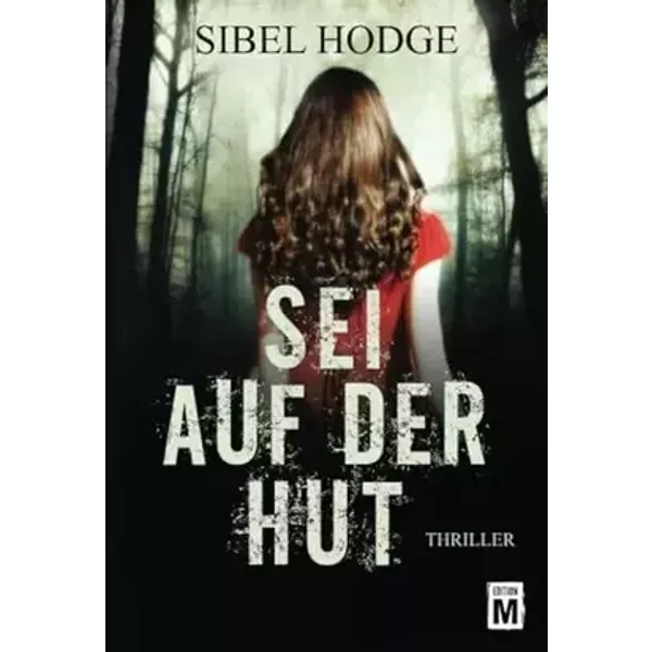 Sei auf der Hut - Sibel Hodge