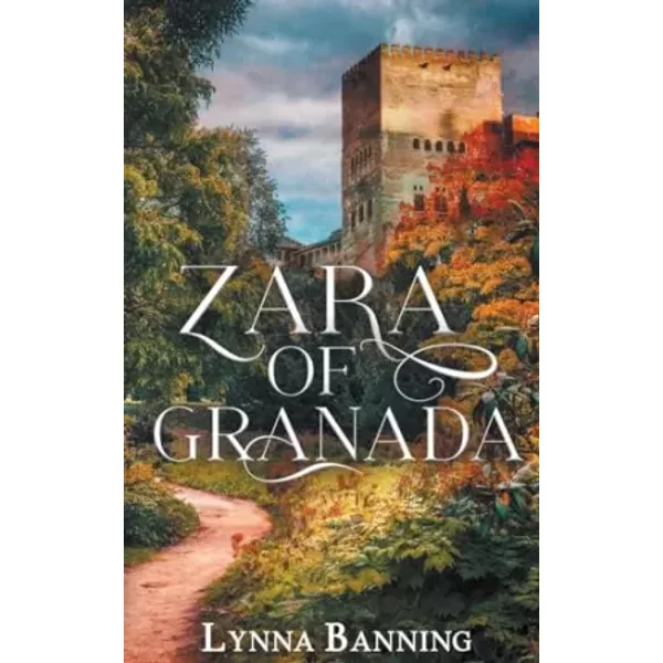 Zara of Granada - Lynna Banning