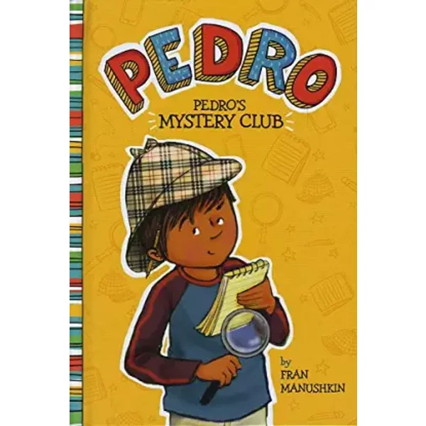 Pedro's Mystery Club - Fran Manushkin