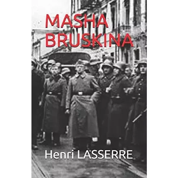 MASHA BRUSKINA (LE DERNIER DES COSAQUES) (French Edition) - Henri LASSERRE