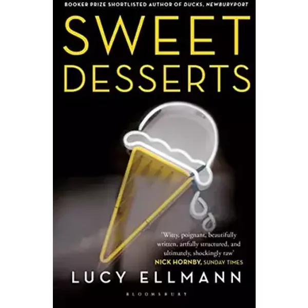 Sweet Desserts - Lucy Ellmann