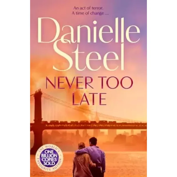 Never Too Late - Danielle Steel