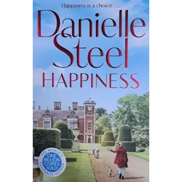 Happiness: An inspirational story of courage and self-love - Danielle Steel