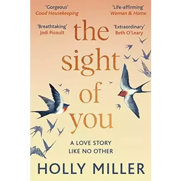 The Sight of You: An unforgettable love story and Richard & Judy Book Club pick - Holly Miller