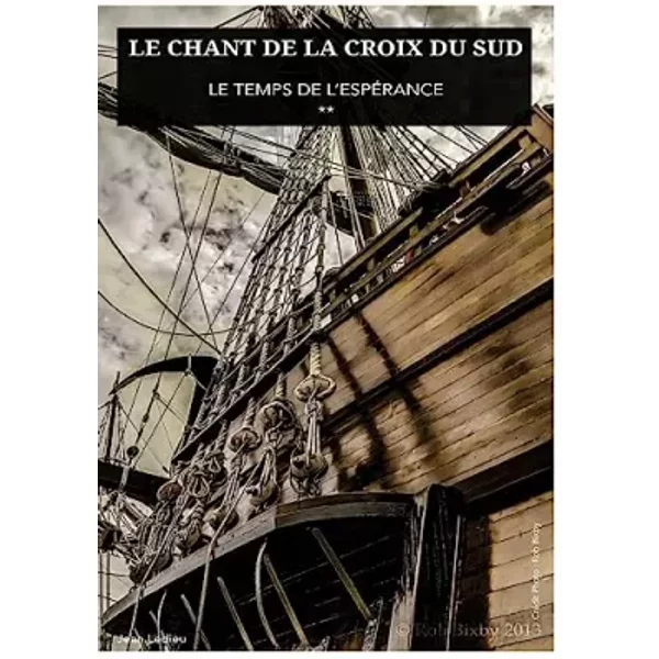 Le Chant De La Croix Du Sud ** Le Temps De L Esperance (French Edition) - Mr Jean L Ledieu-image