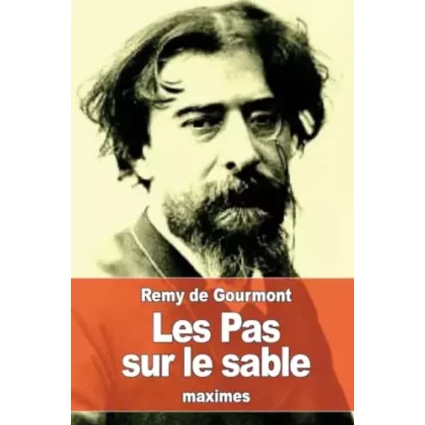 Les Pas sur le sable (French Edition) - Remy de Gourmont