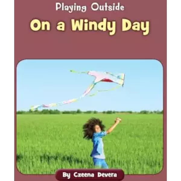 On a Windy Day (Playing Outside) - Czeena Devera