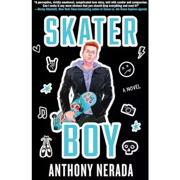 Skater Boy: A Novel - Anthony Nerada