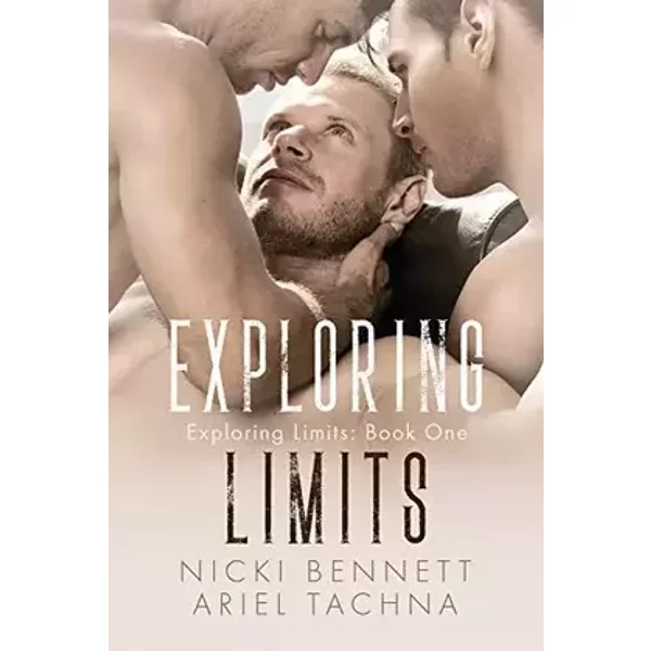 Exploring Limits (1) - Ariel Tachna, Nicki Bennett
