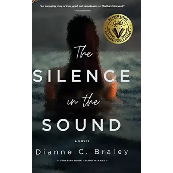 The Silence in the Sound - Dianne C Braley