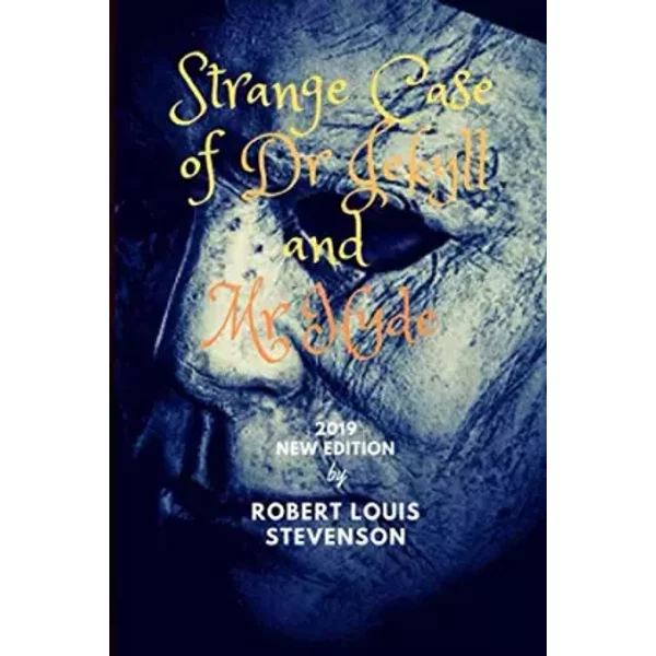 Strange Case Of Dr Jekyll And Mr Hyde: 2019 New Edition By Robert Louis Stevenson - Robert Louis Stevenson Et F.R Pkih-image