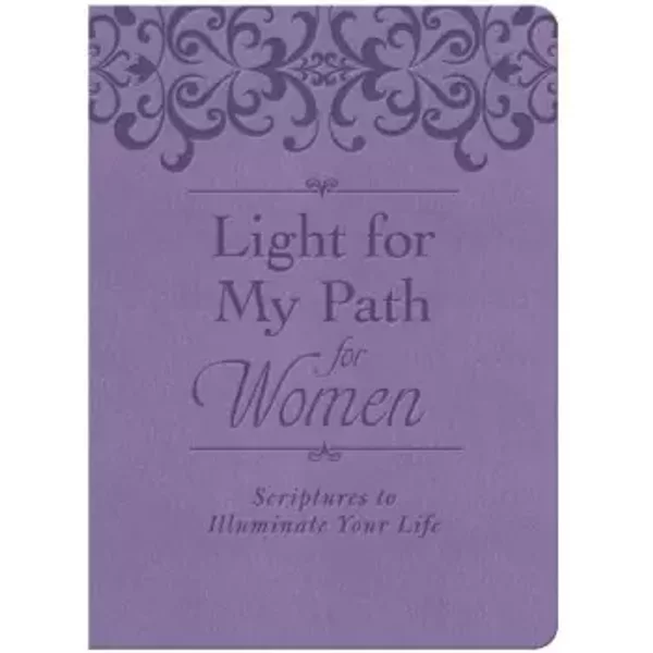 Light for My Path for Women: Scriptures to Illuminate Your Life