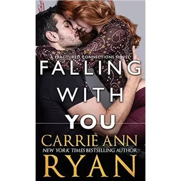 Falling With You (Fractured Connections) - Carrie Ann Ryan