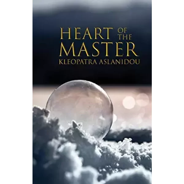 Heart of the Master - Kleopatra Aslanidou