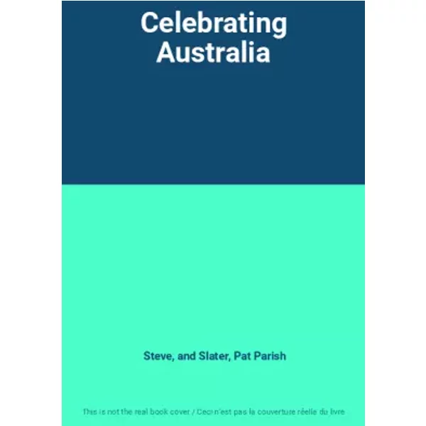 Celebrating Australia - Steve, and Slater, Pat Parish