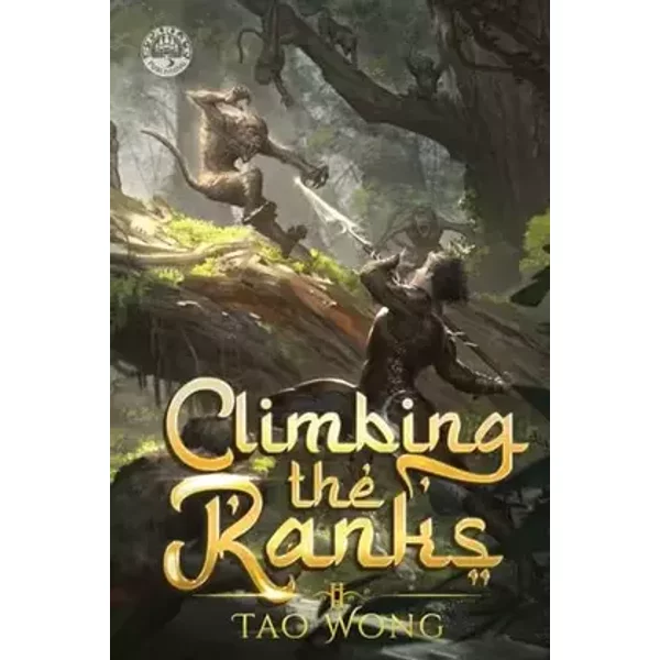 Climbing the Ranks 2: A Tower Climbing Epic Fantasy - Tao Wong