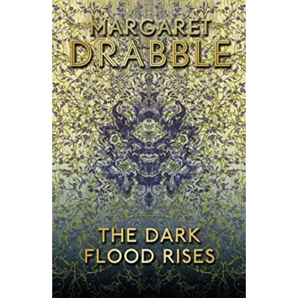 The Dark Flood Rises - Margaret Drabble