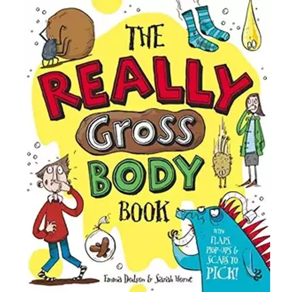 The Really Gross Body Book - Emma Dodson