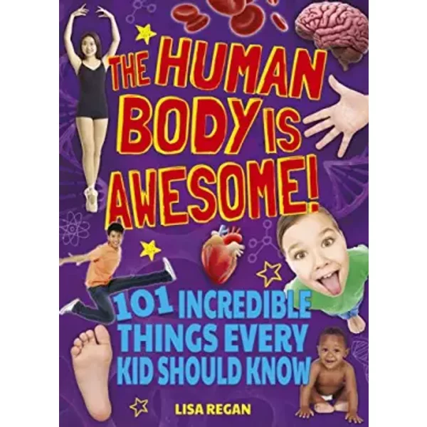 Human Body Is Awesome - Lisa Regan