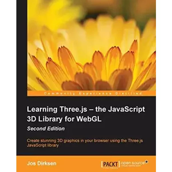 Learning Three.js – the JavaScript 3D Library for WebGL - Second Edition - Jos Dirksen