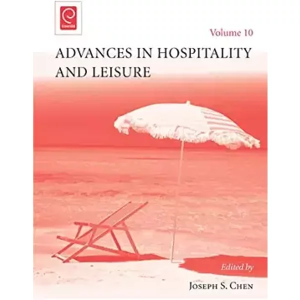 Advances in Hospitality and Leisure - Joseph S C Chen