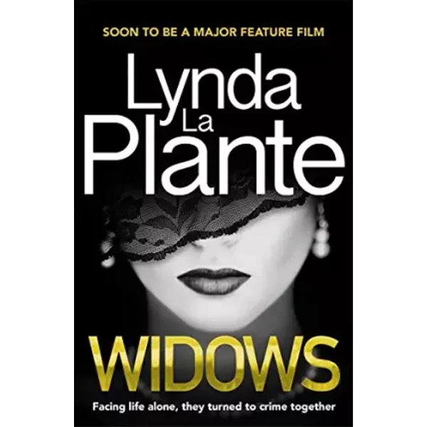 Widows: Soon to be a major feature film - Lynda La Plante