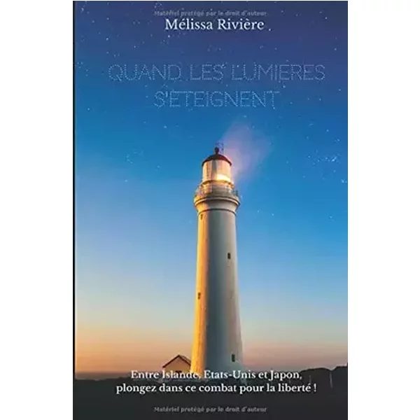 Quand les lumières s'éteignent (French Edition) - Mélissa Rivière