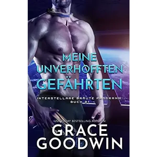 Meine unverhofften Gefährten: Großdruck (Interstellare Bräute Programm) (German Edition) - Grace Goodwin