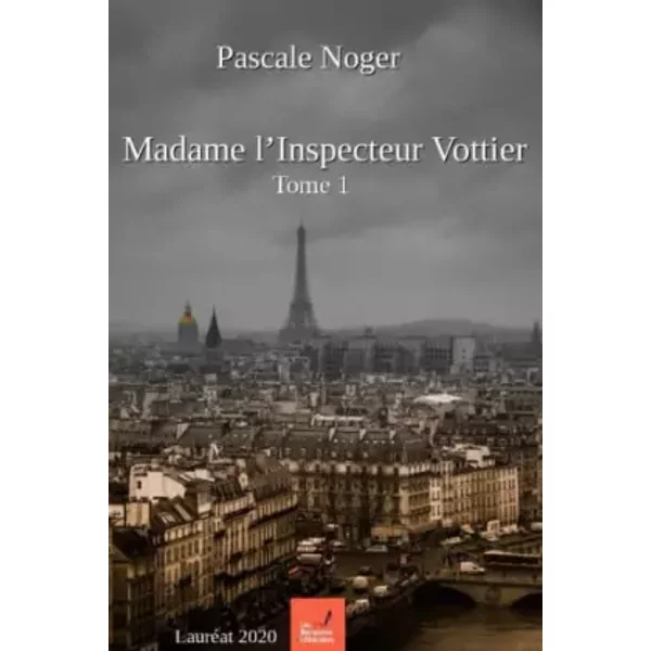 MADAME L'INSPECTEUR VOTTIER - PASCALE NOGER