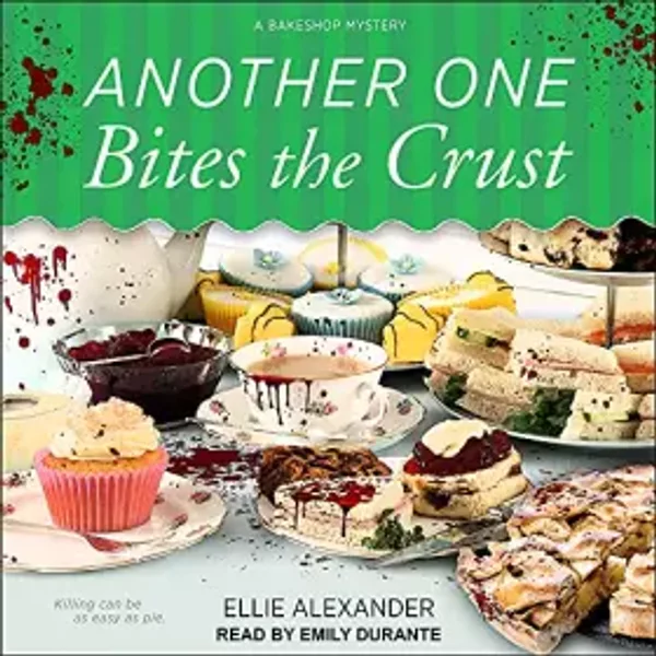 Another One Bites The Crust - Ellie Alexander, Emily Durante-image