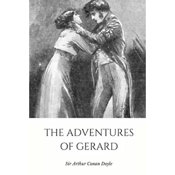 The Adventures Of Gerard - Sir Arthur Conan Doyle-image