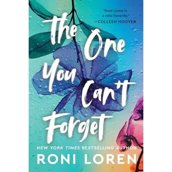 The One You Can't Forget (The Ones Who Got Away, 2) - Roni Loren