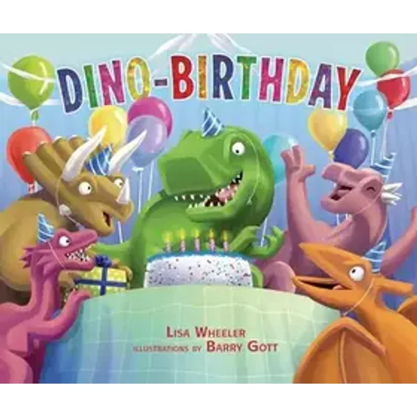Dino-Birthday (Dino-Holidays) - Lisa Wheeler