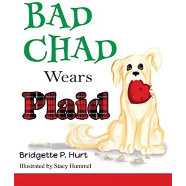 Bad Chad Wears Plaid - Bridgette P Hurt