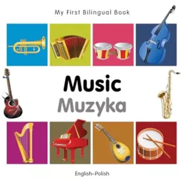 My First Bilingual Book–Music (English–Polish) (Portuguese and English Edition) - Milet Publishing