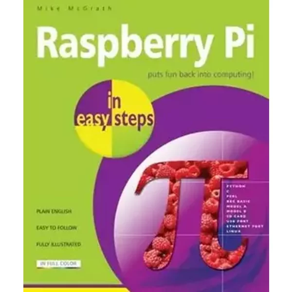 Raspberry Pi in easy steps - Mike McGrath