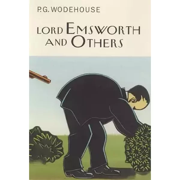 Lord Emsworth And Others (Everyman's Library P G WODEHOUSE) - sir-p-g-wodehouse
