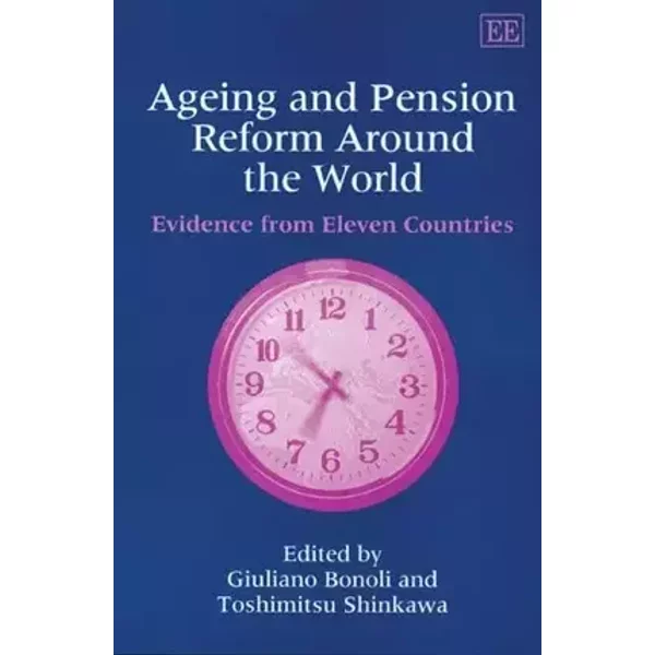 Ageing and Pension Reform Around the World: Evidence from Eleven Countries