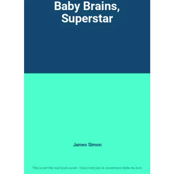 Baby Brains, Superstar - James Simon-image