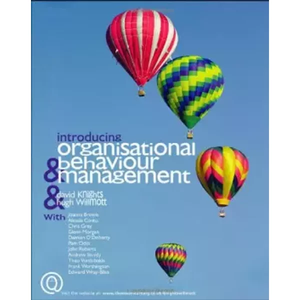 Introducing Organizational Behaviour and Management - David Knights, Hugh Willmott