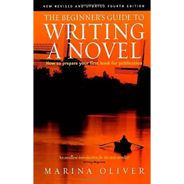The Beginner's Guide To Writing A Novel: 4Th Edition - Marina Oliver-image